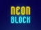 שפּיל Neon Block אָנליין