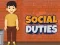 שפּיל Social Duties אָנליין
