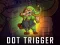 שפּיל Dot Trigger אָנליין