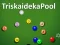 שפּיל TriskaidekaPool אָנליין