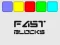 שפּיל Fast Blocks אָנליין