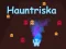 שפּיל Hauntriska אָנליין