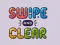 שפּיל Swipe And Clear אָנליין