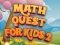 שפּיל Math Quest For Kids 2 אָנליין