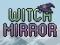 שפּיל Witch Mirror אָנליין