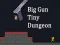 שפּיל Big Gun Tiny Dungeon אָנליין