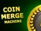 שפּיל Coin Merge Machine אָנליין