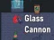 שפּיל Glass Cannon אָנליין