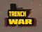 שפּיל Trench War אָנליין