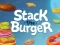 שפּיל Stack The Burger אָנליין