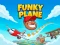 שפּיל Funky Plane אָנליין