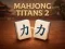 שפּיל Mahjong Titans 2 אָנליין