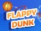 שפּיל Flappy Dunk אָנליין