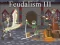 שפּיל Feudalism 3 אָנליין