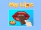 שפּיל My Lips אָנליין
