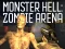 שפּיל Monster Hell Zombie Arena אָנליין