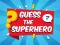 שפּיל Guess The Superhero אָנליין