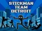 שפּיל Stickman Team Detroit אָנליין