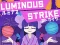 שפּיל Luminous Strike אָנליין