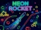 שפּיל Neon Rocket אָנליין