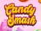 שפּיל Candy Smash אָנליין