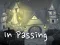 שפּיל In Passing אָנליין