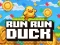 שפּיל Run Run Duck אָנליין