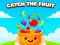 שפּיל Catch the Fruit אָנליין