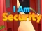 שפּיל I Am Security אָנליין