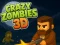 שפּיל Crazy Zombies 3D אָנליין