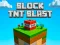 שפּיל Block TNT Blast אָנליין