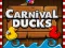 שפּיל Carnival Ducks אָנליין