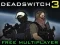 שפּיל Deadswitch 3 אָנליין