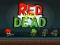 שפּיל Red vs Dead אָנליין