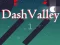 שפּיל Dash Valley אָנליין