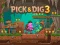 שפּיל Pick & Dig 3 אָנליין