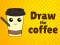 שפּיל Draw The Coffee אָנליין