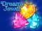 שפּיל Dreamy Jewel אָנליין
