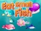 שפּיל Eat Small Fish אָנליין
