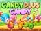 שפּיל Candy Plus Candy אָנליין
