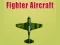 שפּיל Fighter Aircraft אָנליין