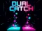 שפּיל Dual Catch אָנליין