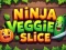 שפּיל Ninja Veggie Slice אָנליין