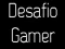 שפּיל Desafio Gamer אָנליין