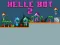 שפּיל Helle Bot 2 אָנליין