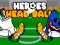 שפּיל Heroes Head Ball אָנליין