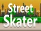 שפּיל Street Skater אָנליין