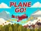 שפּיל Plane Go! אָנליין