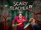 שפּיל Scary Teacher II אָנליין
