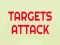 שפּיל Targets Attack אָנליין